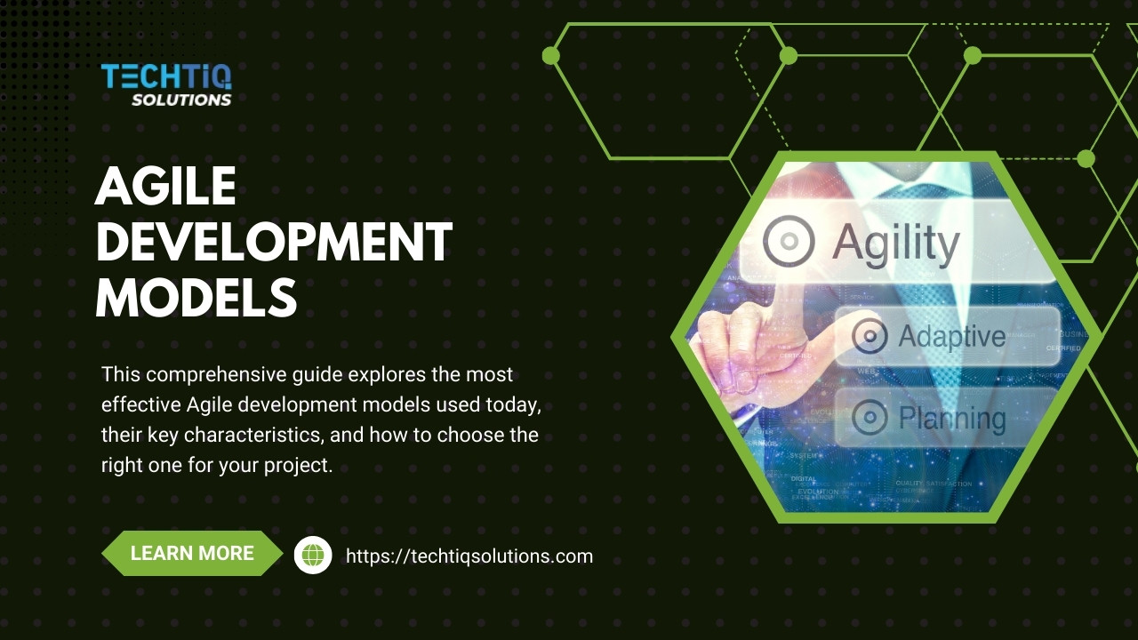 Agile Development Models: A Comprehensive Guide