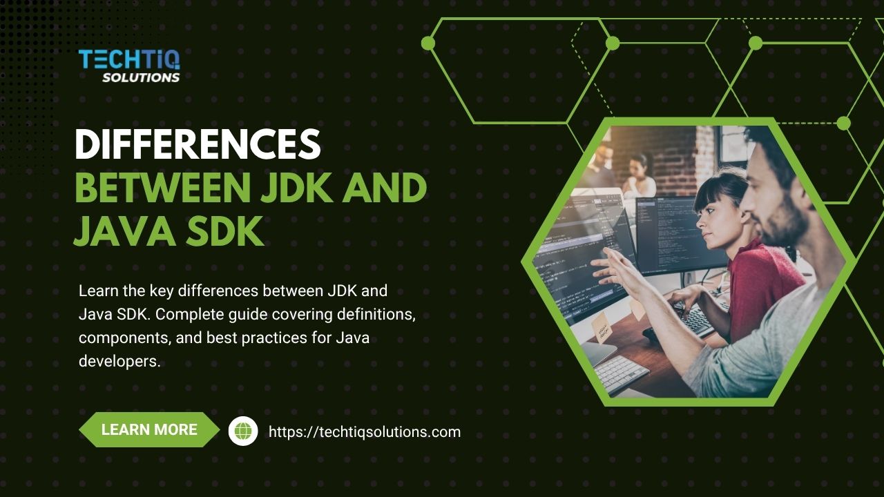 Differences Between JDK and Java SDK: Complete Developer Guide