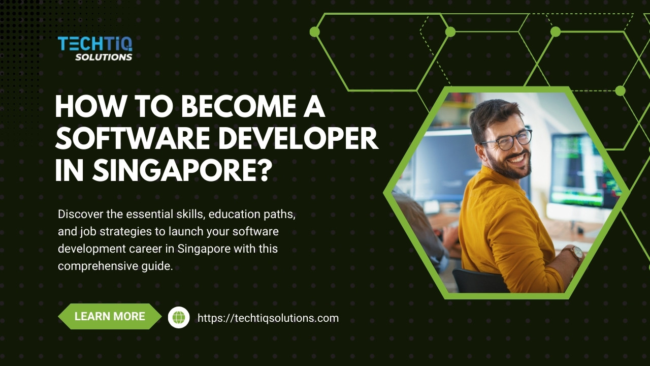 The Roadmap to Become a Software Developer in Singapore