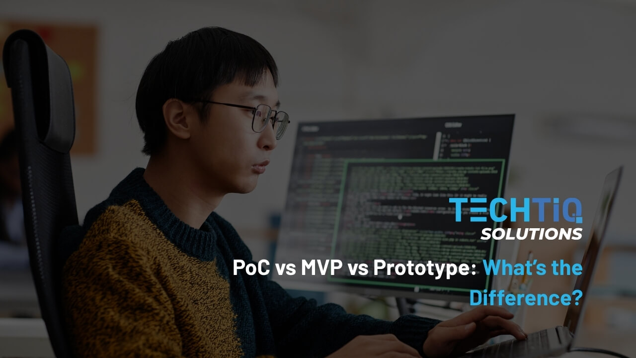 PoC vs MVP vs Prototype: What’s the Difference?