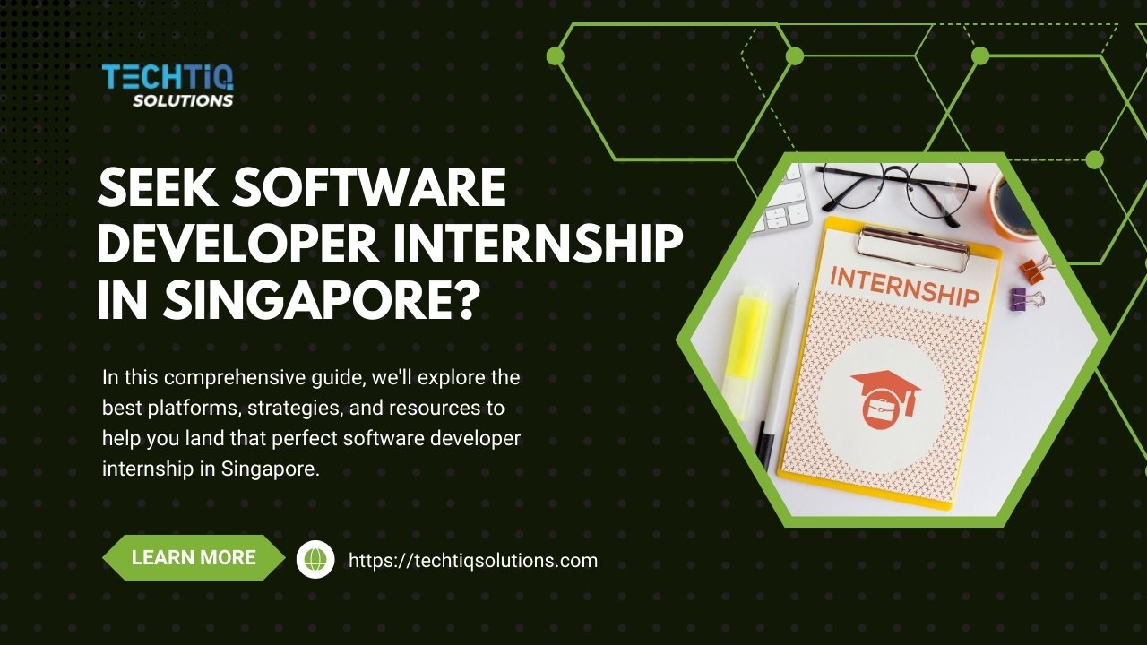 Where To Seek Software Developer Internships in Singapore (2025)