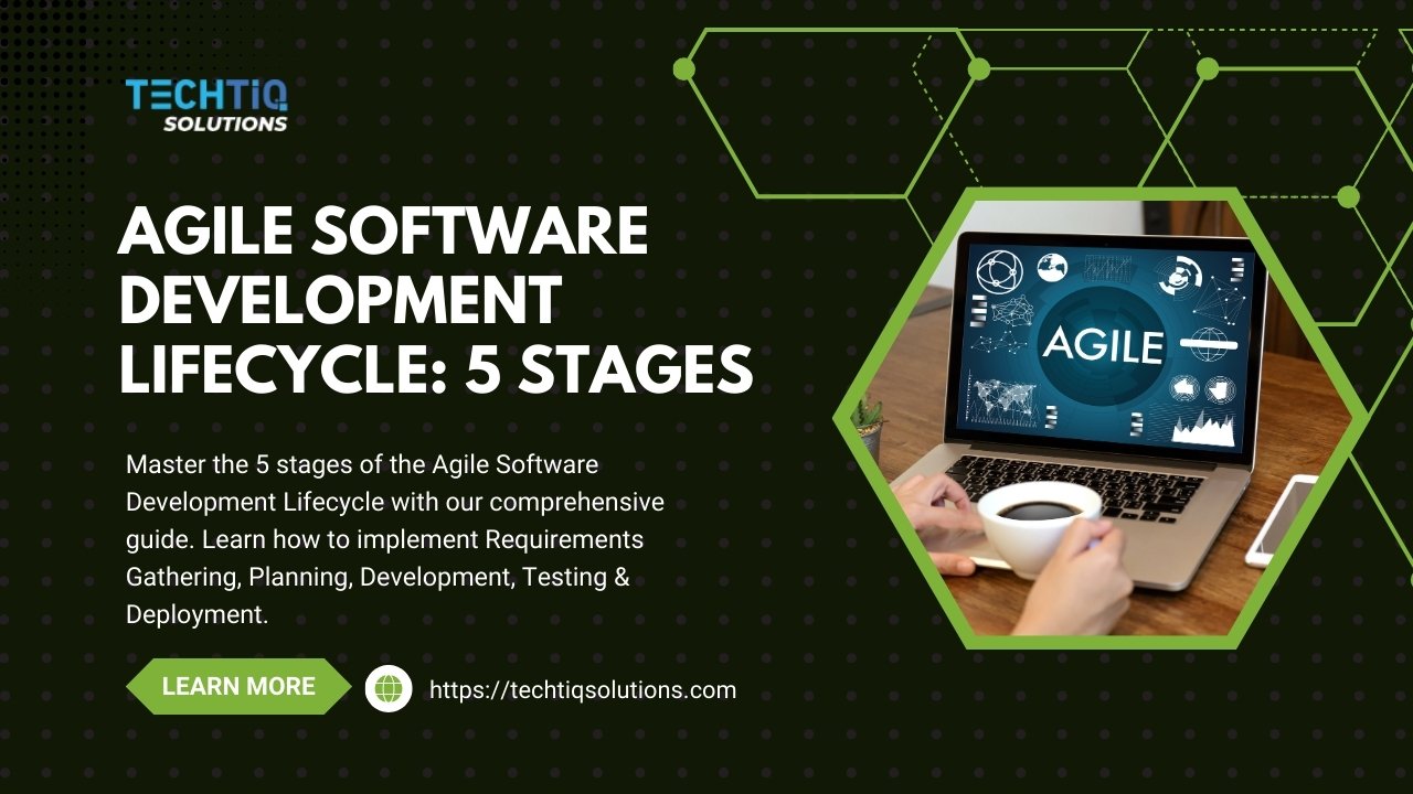 The 5 Stages of the Agile Software Development Lifecycle