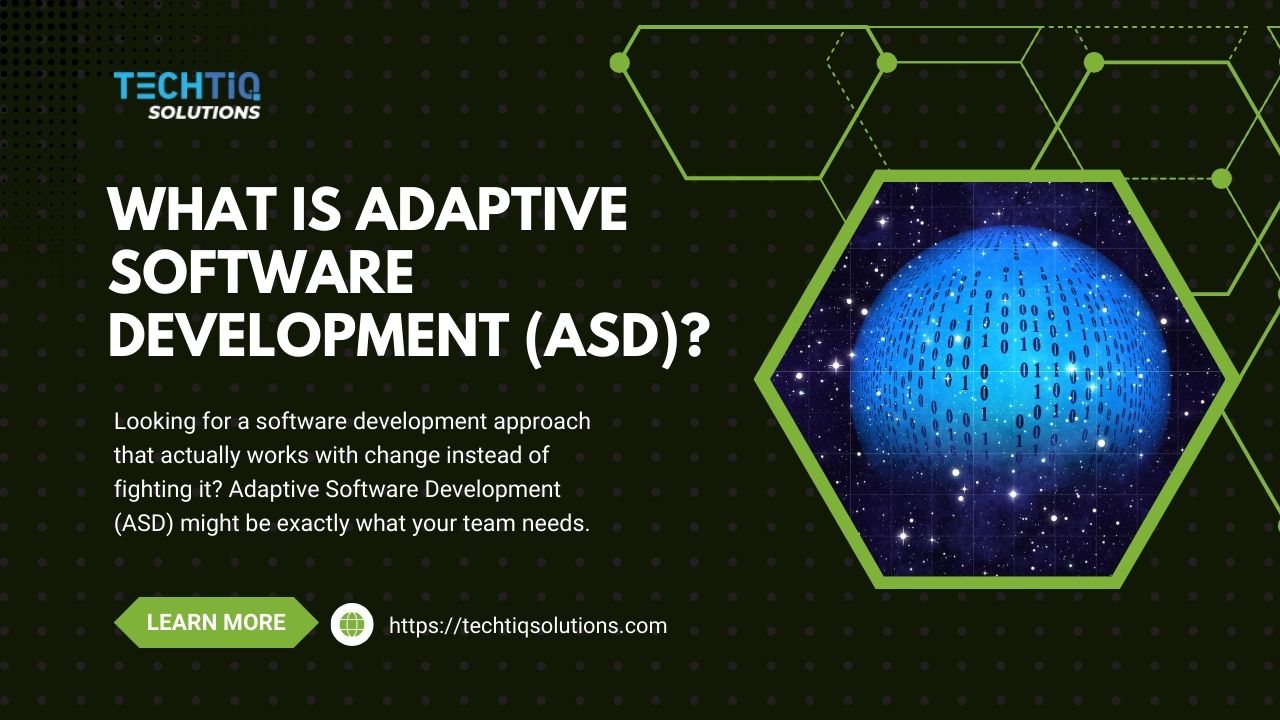 What is Adaptive Software Development (ASD)? A Complete Guide