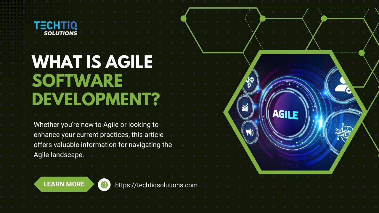 What Is Agile Software Development? A Comprehensive Guide