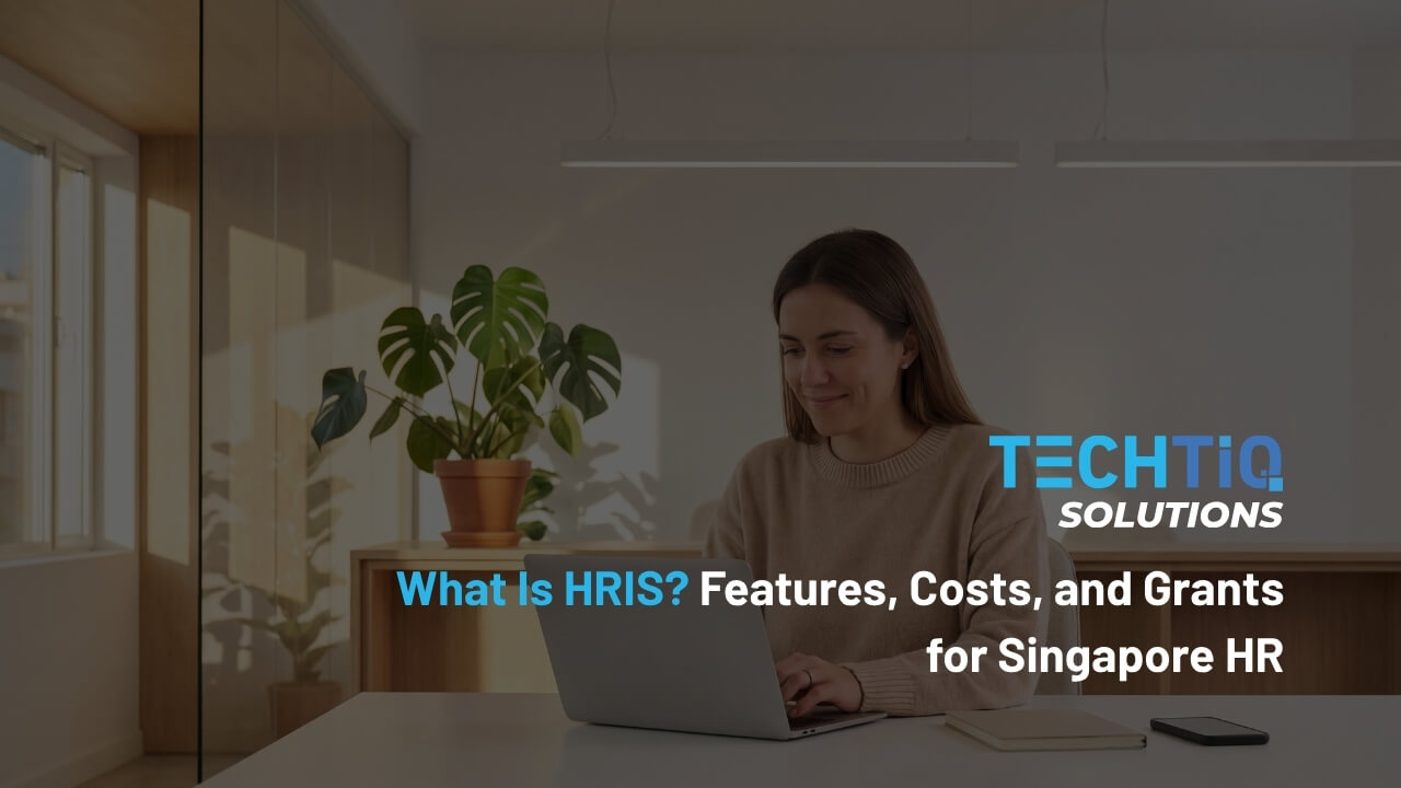 What Is HRIS? Features, Costs, and Grants for Singapore HR