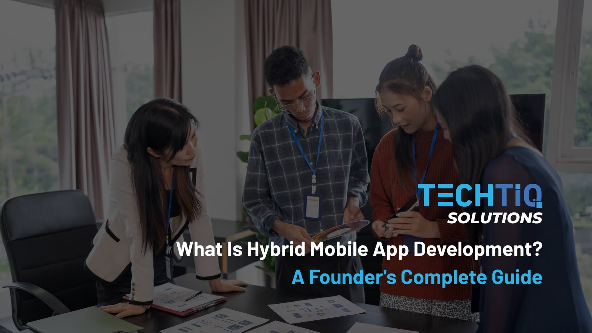 What Is Hybrid Mobile App Development? A Founder’s Complete Guide