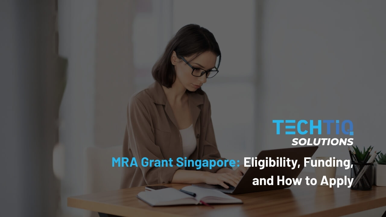 MRA Grant Singapore: Eligibility, Funding, and How to Apply