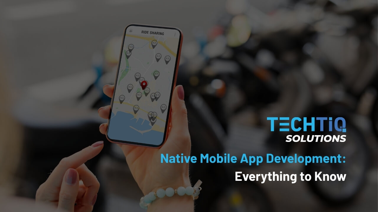 Native Mobile App Development: Everything to Know in 2026