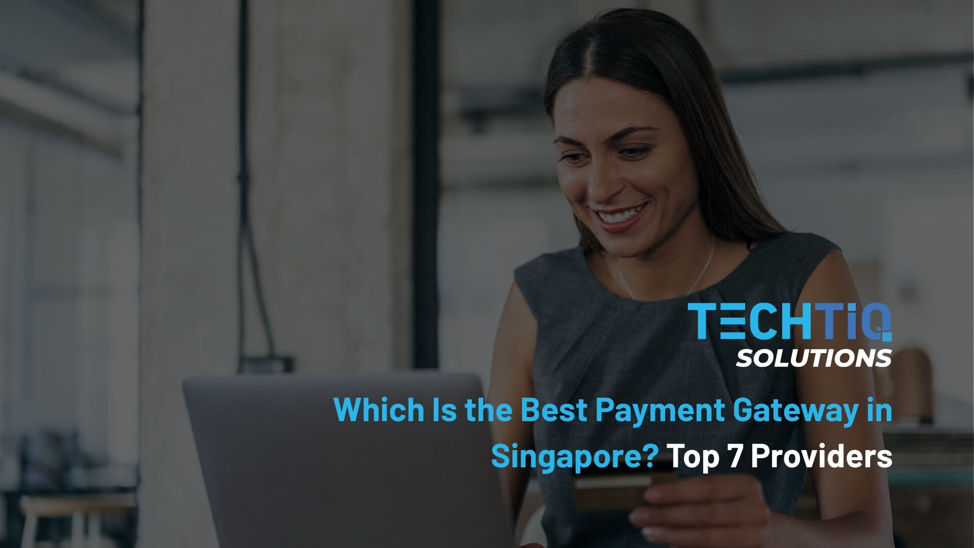 Which Is the Best Payment Gateway in Singapore? Top 7 Providers in 2026