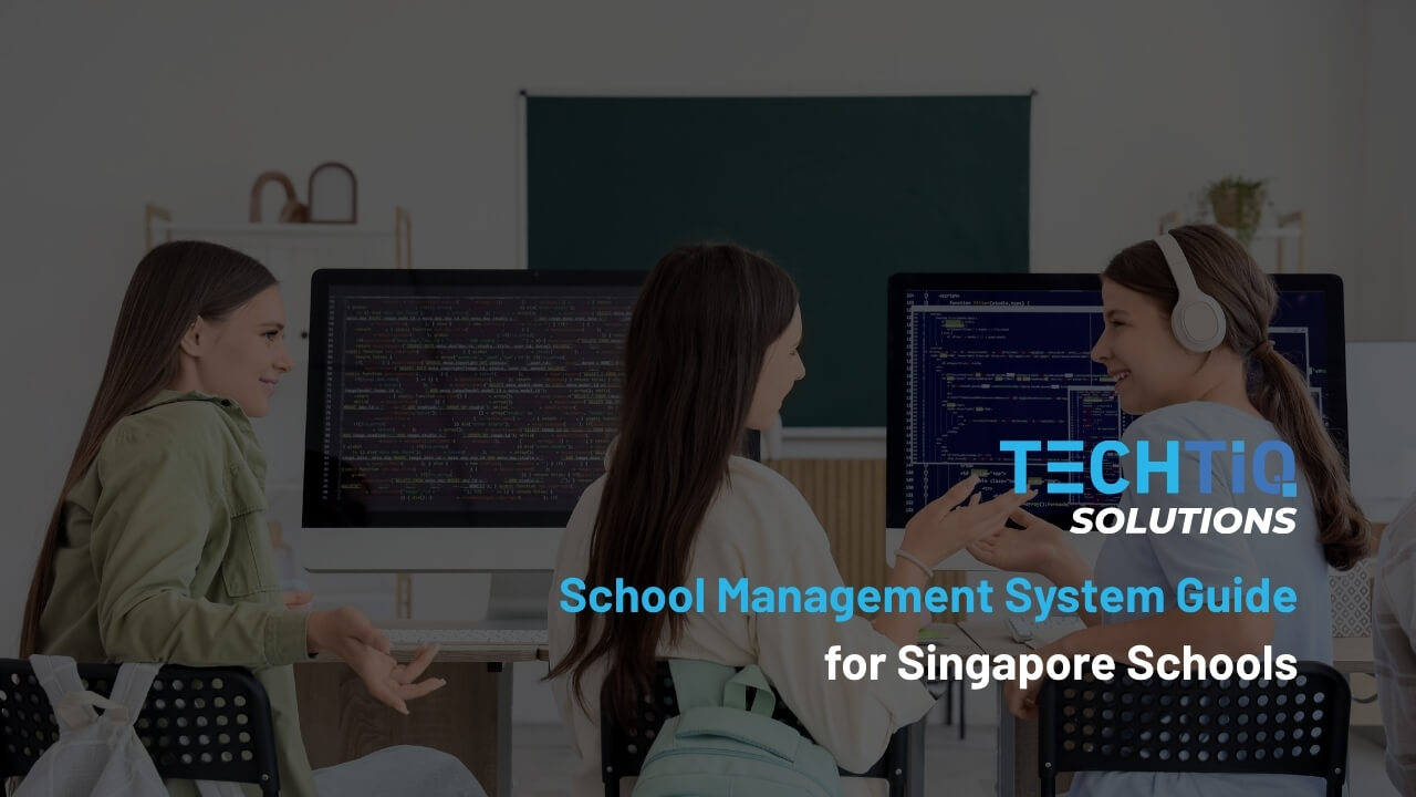 School Management System (SMS) Guide for Singapore Schools 2026