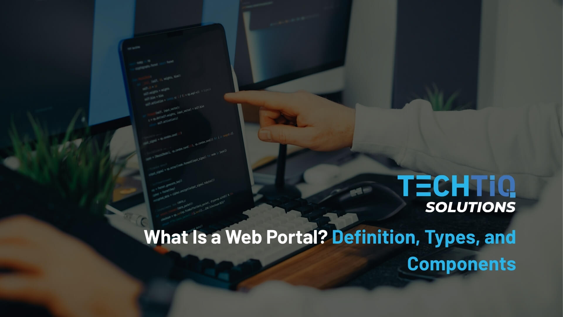 What Is a Web Portal? Definition, Types, and Components