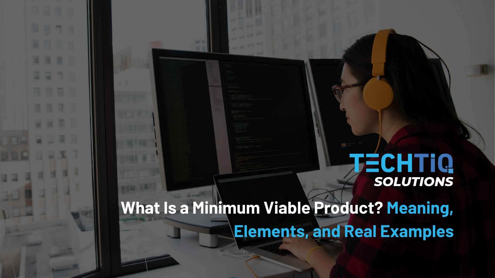 What Is a Minimum Viable Product? Meaning, Elements, and Real Examples
