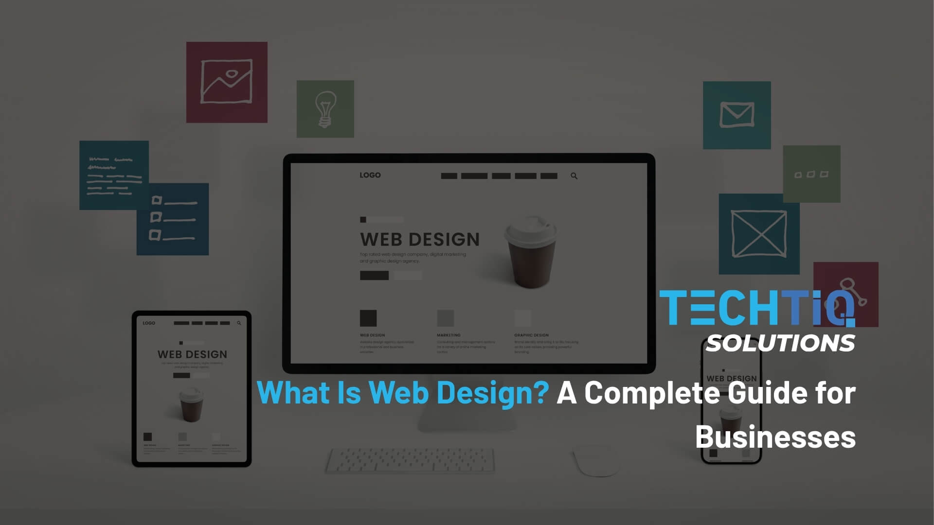 What Is Web Design? A Complete Guide for Businesses